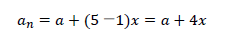 a_n=a+(5－1)x=a+4x