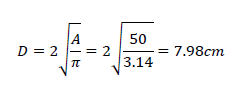 D=2√(A/π)=2√(50/3.14)=7.98cm