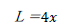 Ｌ＝4x