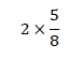 2×5/8