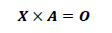 \mathbit{X}\times\mathbit{A}=\mathbit{O}