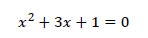 x^2+3x+1=0